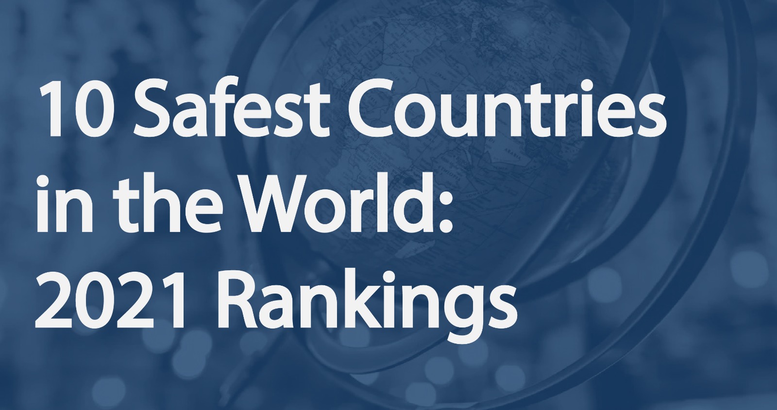 Top 10 Safest Countries In The World 2020 Gambaran